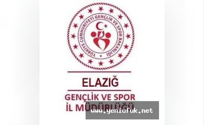 ELAZIĞ GENÇLİK VE SPOR İL MÜDÜRLÜĞÜ