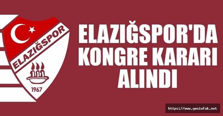 Elazığspor, genel kurula gidiyor