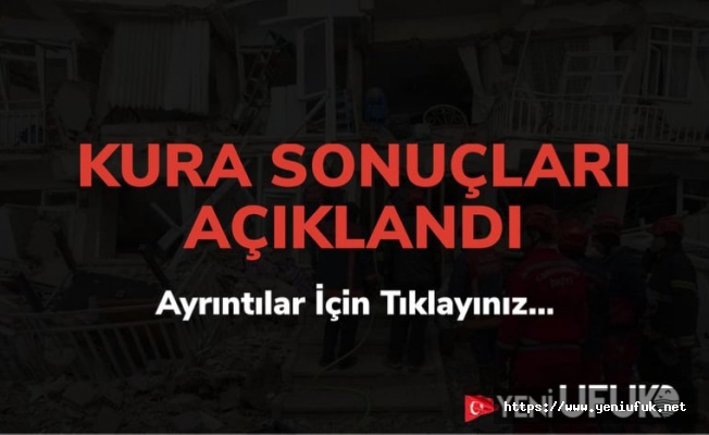 KURA SONUÇLARI AÇIKLANDI
