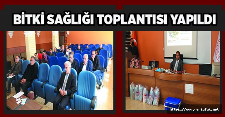 BİTKİ SAĞLIĞI TOPLANTISI YAPILDI