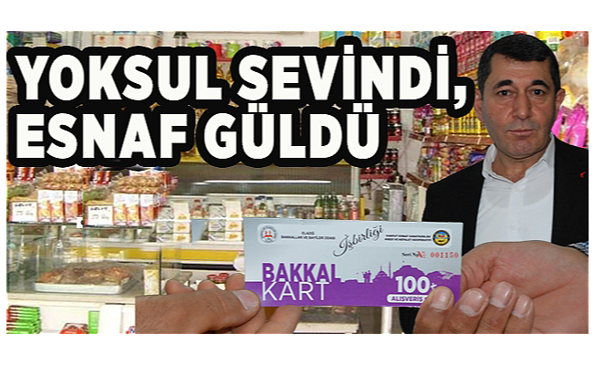 YOKSUL SEVİNDİ, ESNAF GÜLDÜ