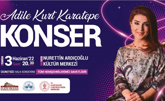 ADİLE KURT KARATEPE  KONSERİ 3 HAZİRAN'DA