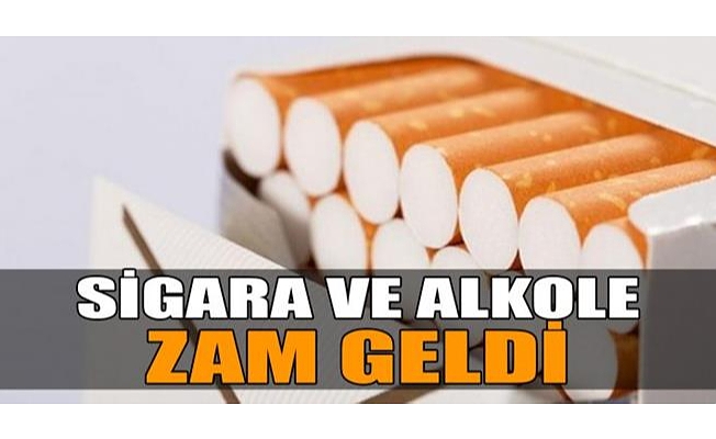 ALKOLE VE SİGARAYA ZAM