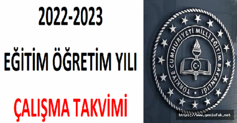 2022-2023 EĞİTİM ÖĞRETİM YILI TAKVİMİ BELLİ OLDU