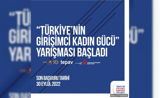 TOBB KADIN GİRİŞİMCİ YARIŞMASI BAŞLADI