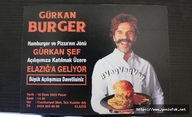 GÜRKAN BURGER ELAZIĞ’A GELİYOR