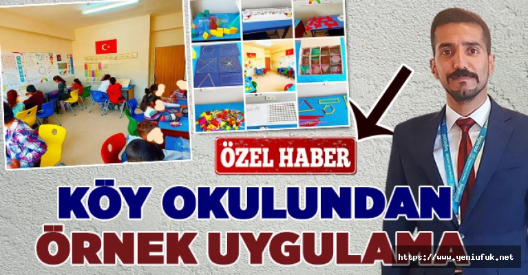 KÖY OKULUNDAN ÖRNEK UYGULAMA