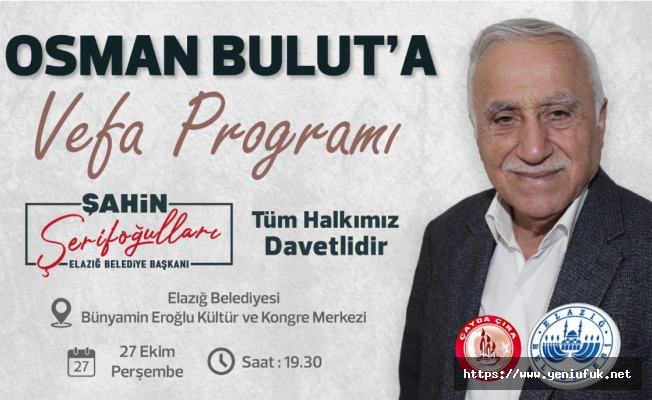 OSMAN BULUT’A VEFA PROGRAMI