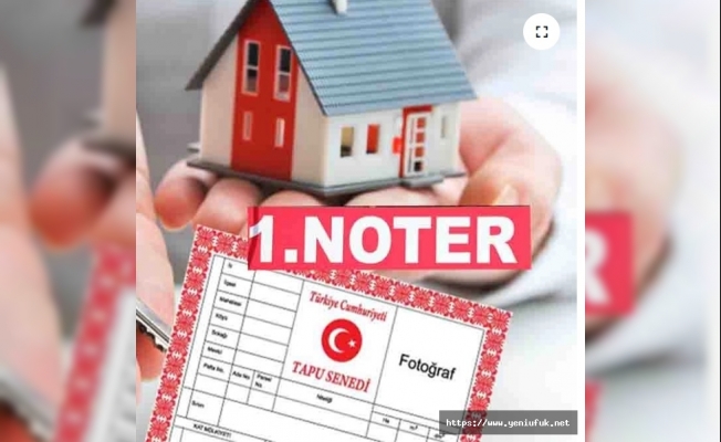 Noterde Tapu Satışı Dönemi Başlıyor