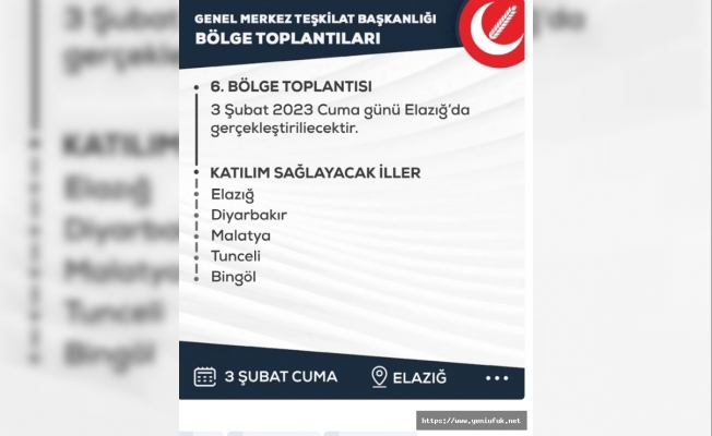 6. Bölge Teşkilat Toplantısı Elazığ’da