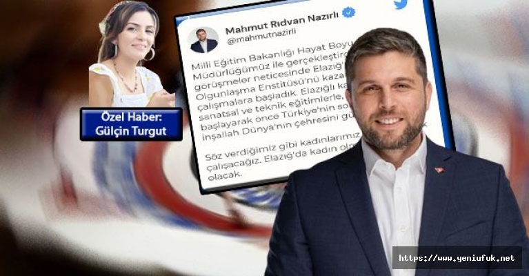 “Elazığ'da Kadın Olmak Ayrıcalık Olacak”