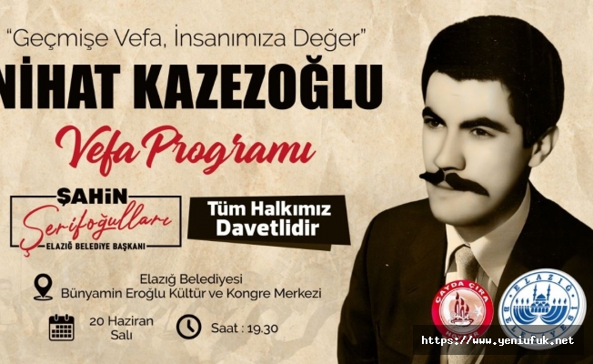 Nihat Kazezoğlu’na Vefa Programı Düzenleyecek