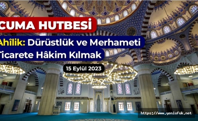 15 Eylül 2023 - Cuma Hutbesi