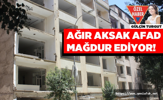 Ağır Aksak AFAD, Mağdur Ediyor!