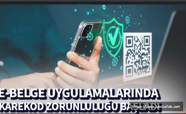 Karekod zorunluluğu başladı