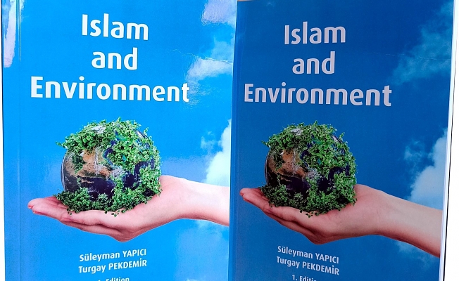 Yapıcı’nın “insan Ve Çevre-islam Ve Çevre” Kitabı ingilizce Olarak Yayınlandı
