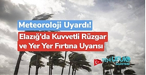 Elazığ'da Fırtına Uyarıs