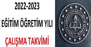 2022-2023 EĞİTİM ÖĞRETİM YILI TAKVİMİ BELLİ OLDU