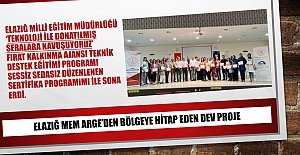 ELAZIĞ MEM AR-GE’DEN BÖLGEYE HİTAP EDEN DEV PROJE