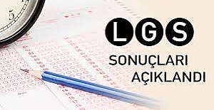 LGS SONUÇLARI AÇIKLANDI!