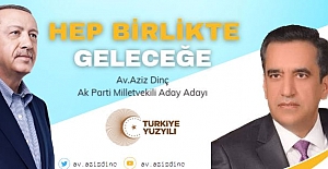 Av. Aziz Dinç, AK Parti Elazığ Milletvekili Aday Adayı!