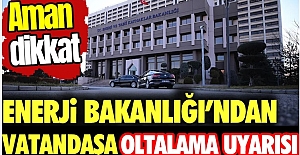 Bakanlıktan dolandırıcılık uyarısı!