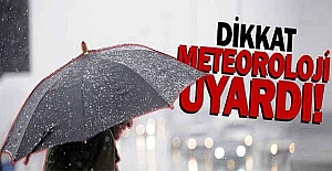 Meteoroloji Uyardı!