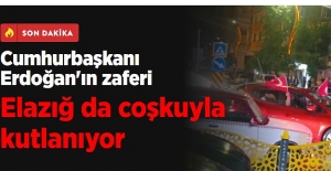 Cumhurbaşkanı Erdoğan'ın zaferi Elazığ da coşkuyla kutlanıyor