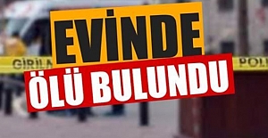 Yaşlı adam evinde ölü bulundu!