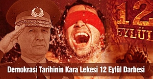 Tarihe kazınan kara leke: 12 Eylül